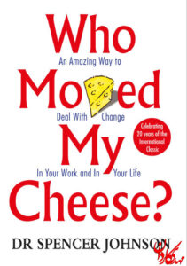 خلاصه کتاب چه کسی پنیر مرا جابجا کرد؟